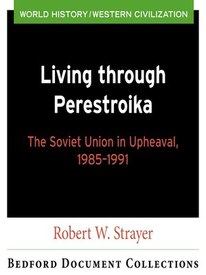 cover image of CM BDC Living through Perestroika: The Soviet Upheaval, 1985-1991